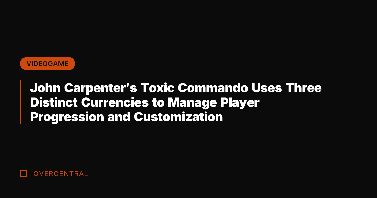 John Carpenter's Toxic Commando Uses Three Distinct Currencies to Manage Player Progression