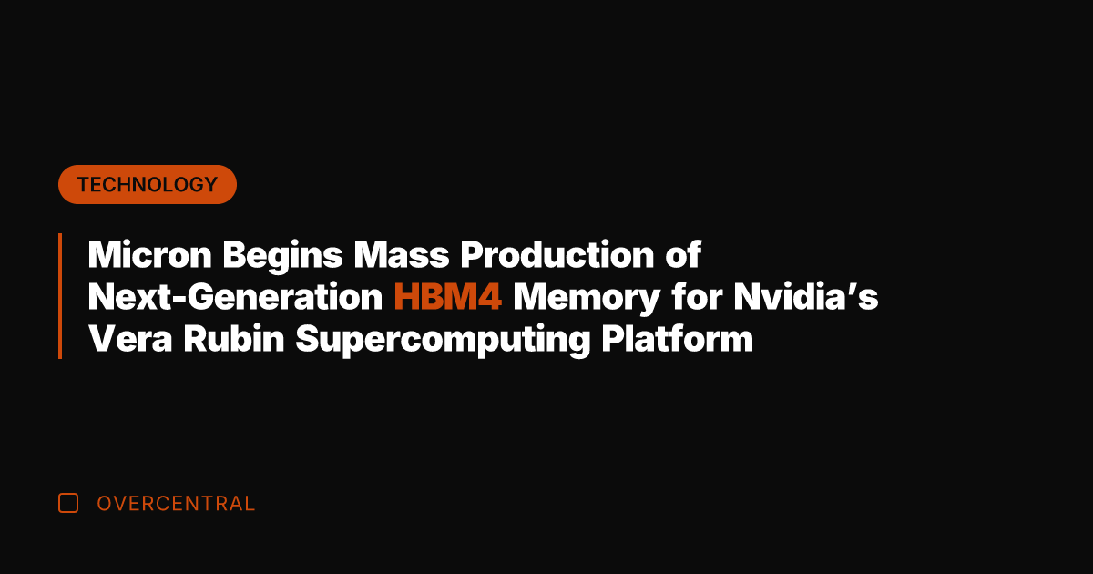 Micron Begins Mass Production of Next-Generation HBM4 Memory for Nvidia's Vera Rubin
