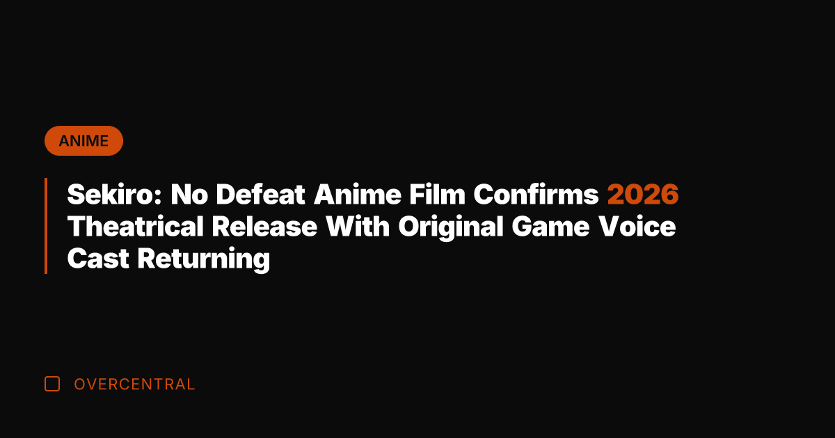 Sekiro: No Defeat Anime Film Confirms 2026 Theatrical Release With Original Game