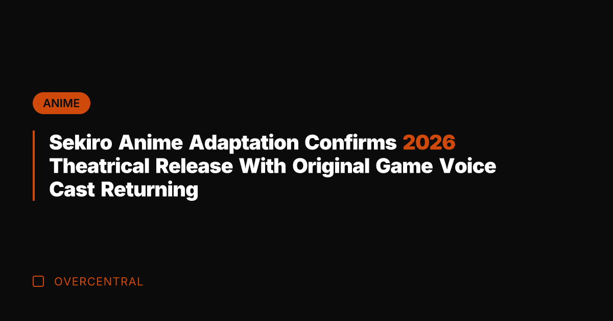 Sekiro Anime Adaptation Confirms 2026 Theatrical Release With Original Game Voice Cast