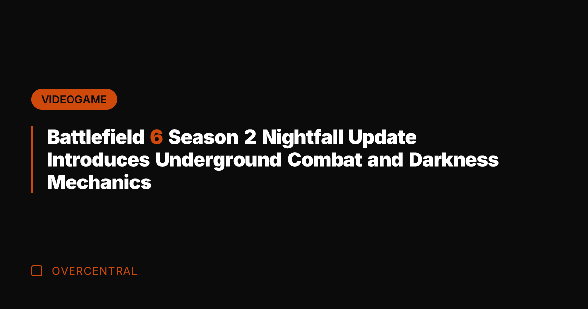 Battlefield 6 Season 2 Nightfall Update Introduces Underground Combat and Darkness Mechanics