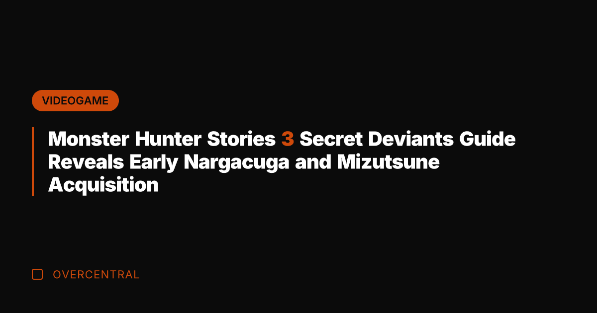 Monster Hunter Stories 3 Secret Deviants Guide Reveals Early Nargacuga and Mizutsune