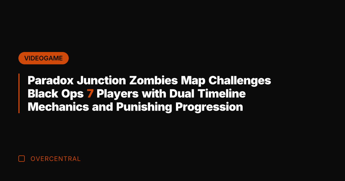 Paradox Junction Zombies Map Challenges Black Ops 7 Players with Dual Timeline