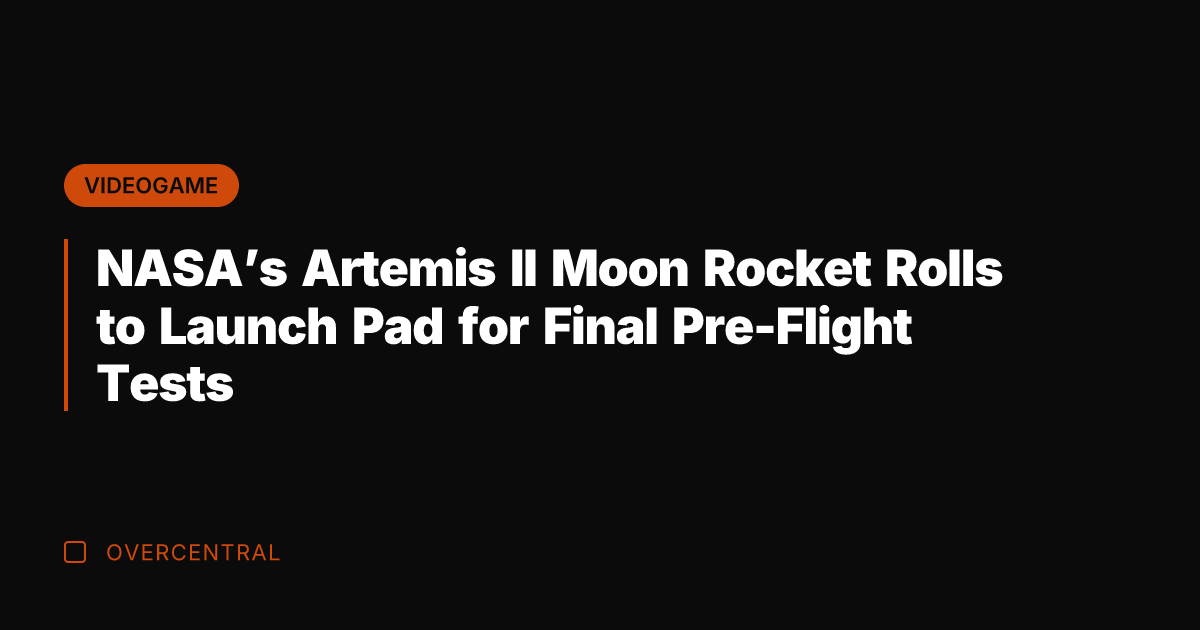 NASA's Artemis II Moon Rocket Rolls to Launch Pad for Final Pre-Flight