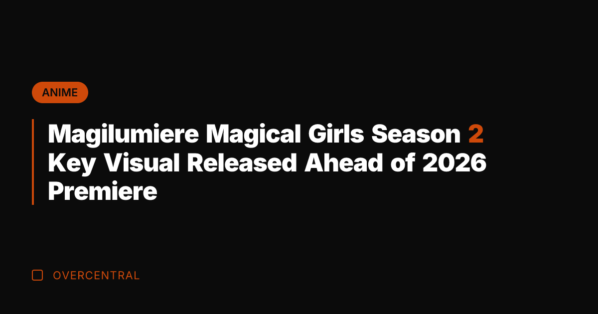 Magilumiere Magical Girls Season 2 Key Visual Released Ahead of 2026 Premiere