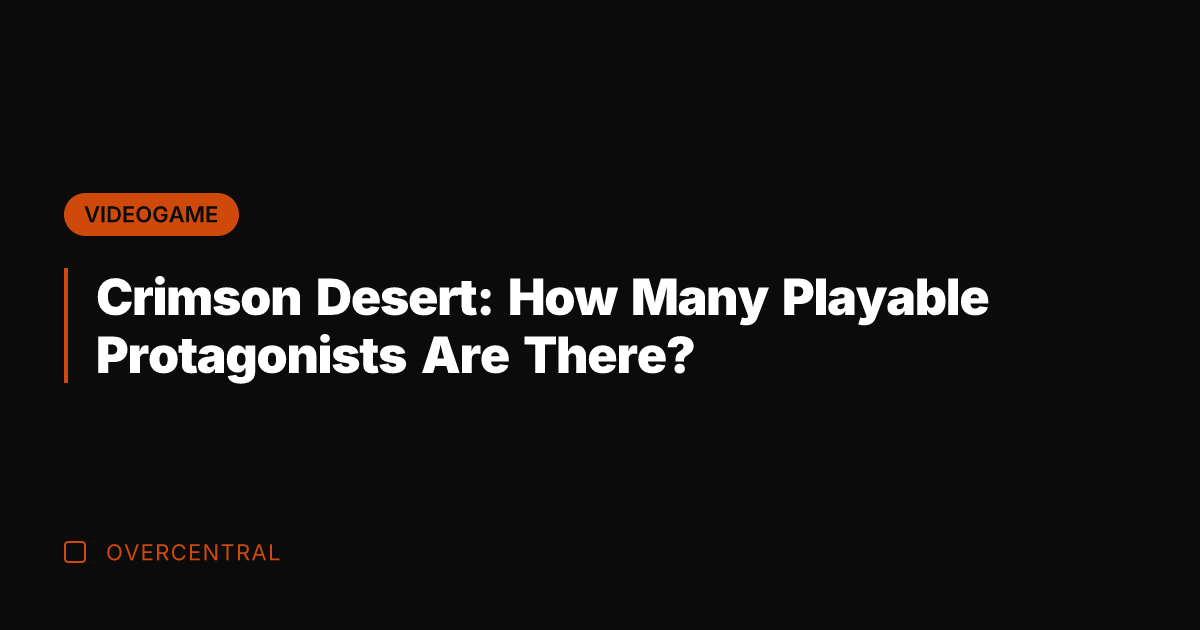 Crimson Desert: How Many Playable Protagonists Are There?