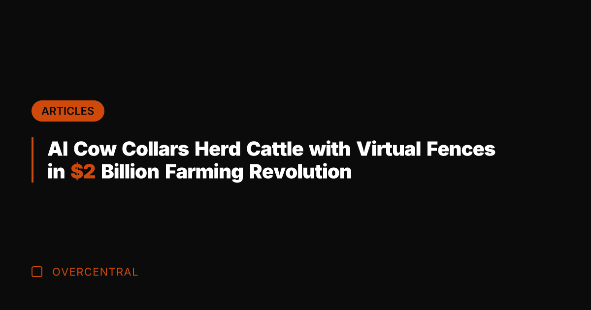 AI Cow Collars Herd Cattle with Virtual Fences in  Billion Farming