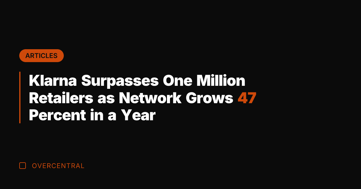 Klarna Surpasses One Million Retailers as Network Grows 47 Percent in a