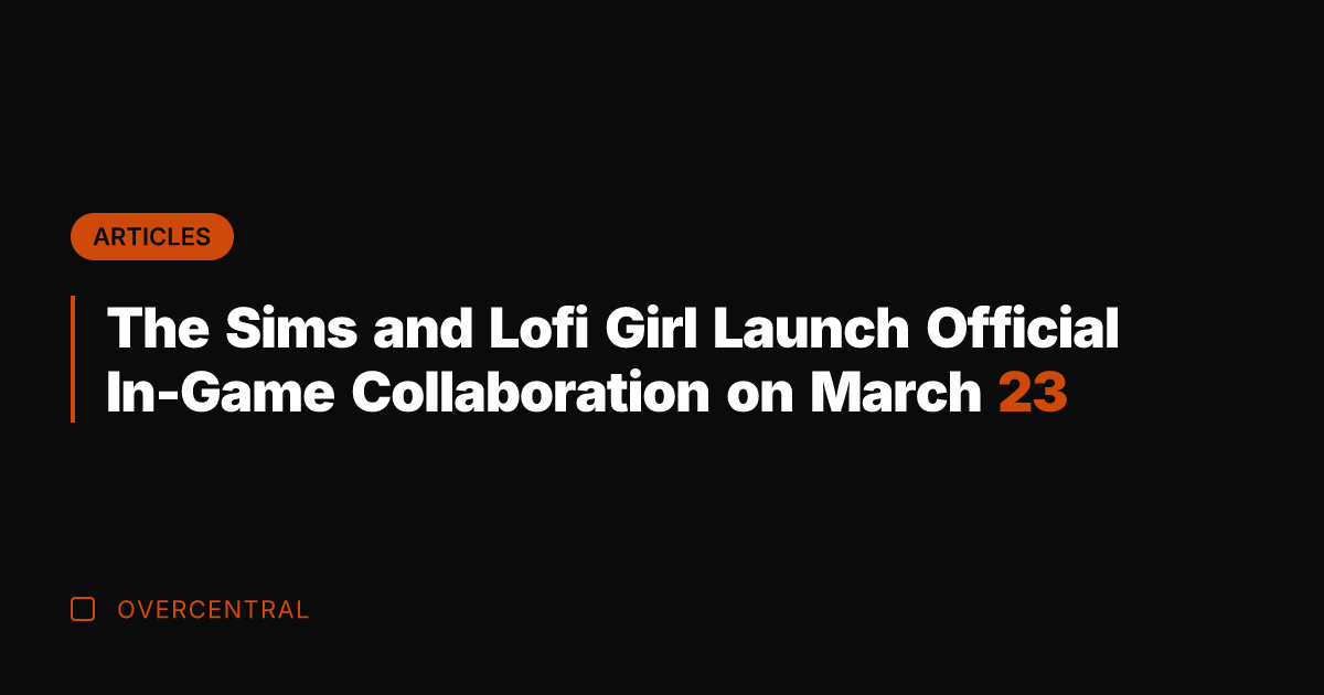 The Sims and Lofi Girl Launch Official In-Game Collaboration on March 23