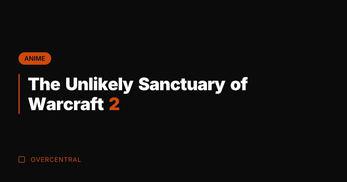 The Unlikely Sanctuary of Warcraft 2