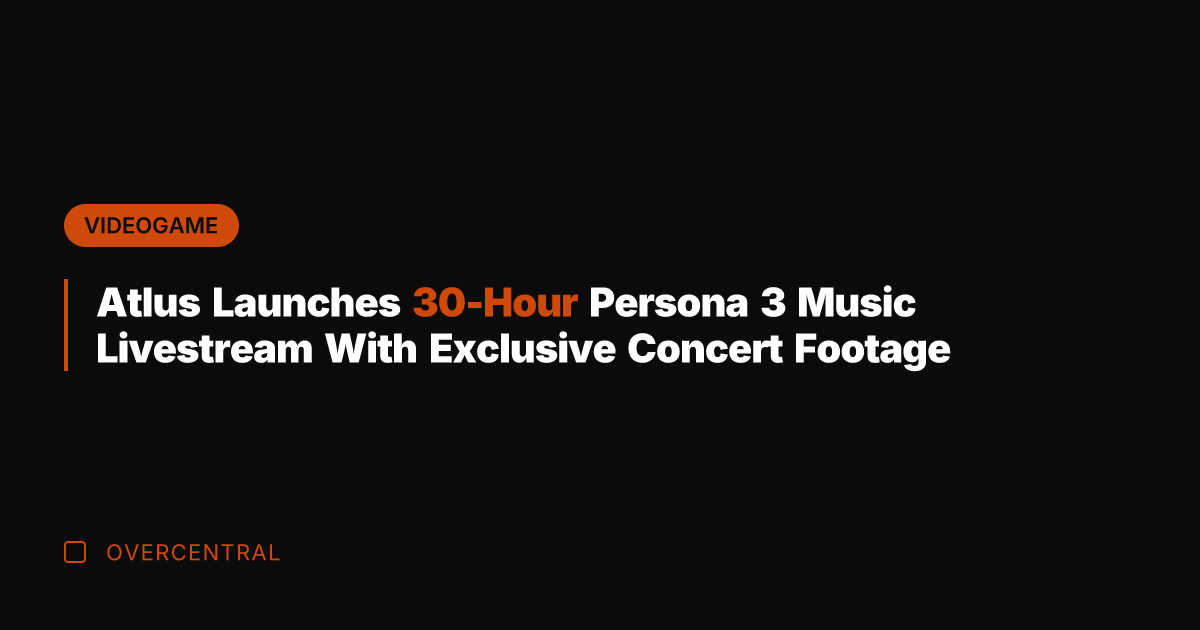 Atlus Launches 30-Hour Persona 3 Music Livestream With Exclusive Concert Footage