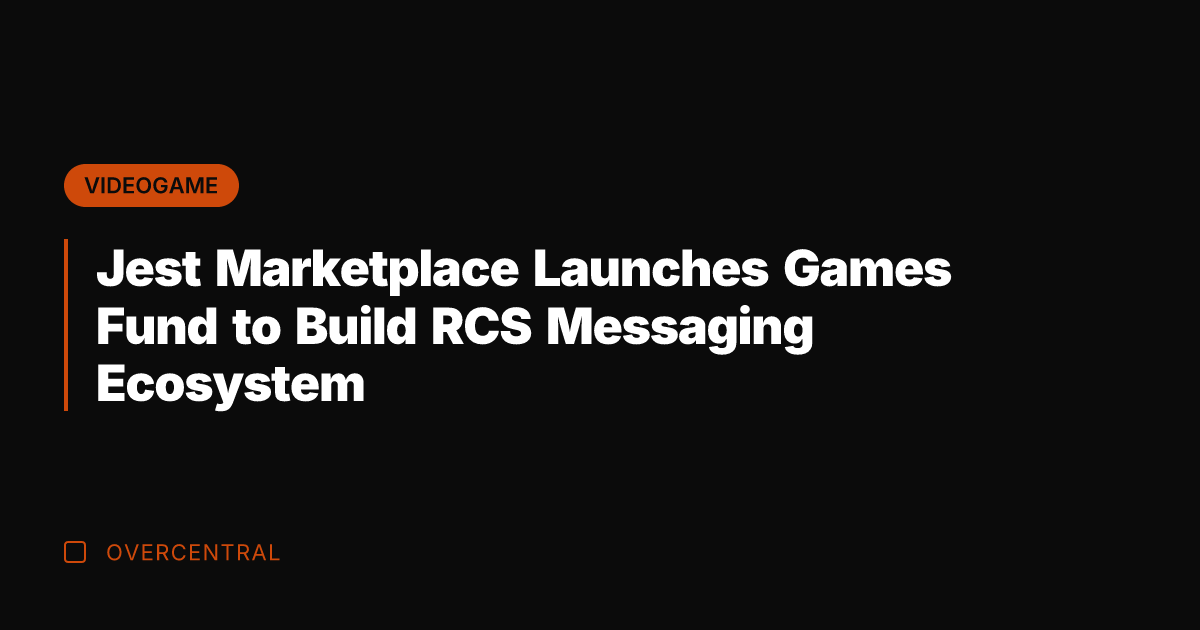 Jest Marketplace Launches Games Fund to Build RCS Messaging Ecosystem