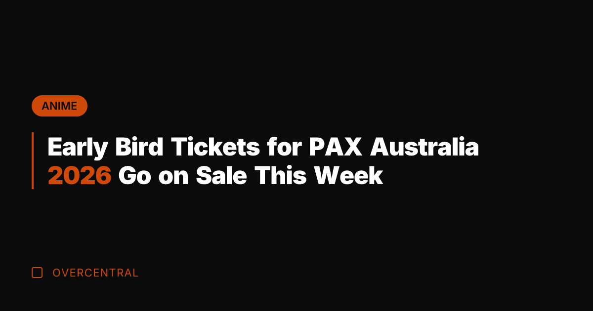 Early Bird Tickets for PAX Australia 2026 Go on Sale This Week
