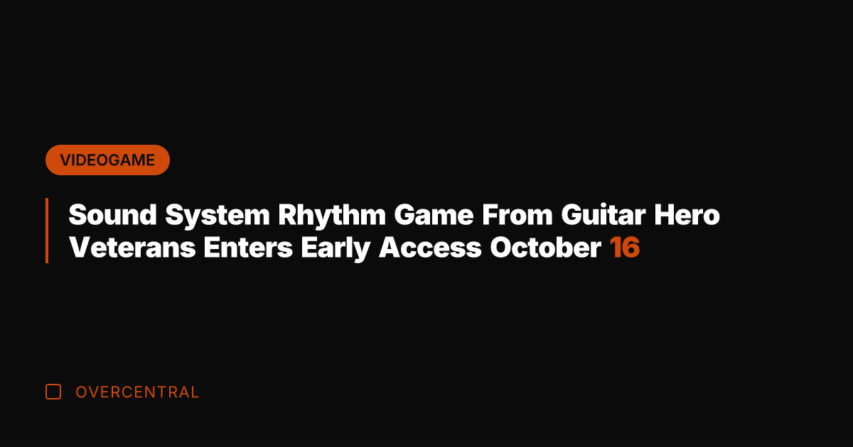 Sound System Rhythm Game From Guitar Hero Veterans Enters Early Access October