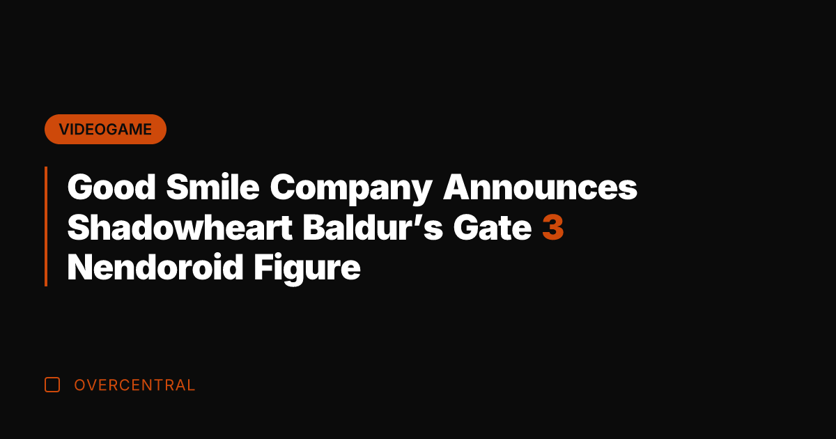 Good Smile Company Announces Shadowheart Baldur’s Gate 3 Nendoroid Figure