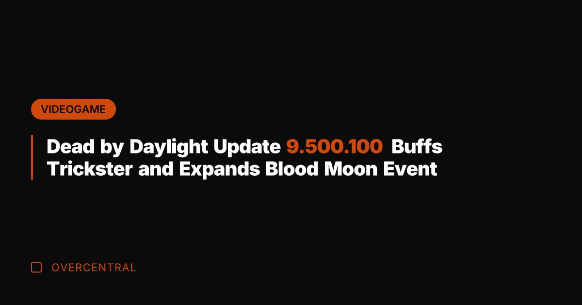 Dead by Daylight Update 9.500.100 Buffs Trickster and Expands Blood Moon Event