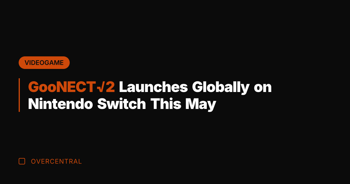 GooNECT√2 Launches Globally on Nintendo Switch This May