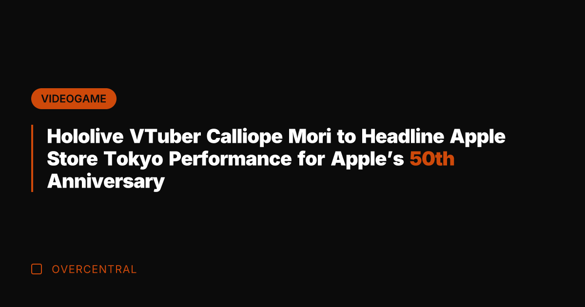 Hololive VTuber Calliope Mori to Headline Apple Store Tokyo Performance for Apple's