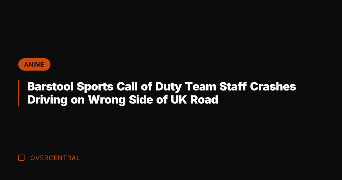 Barstool Sports Call of Duty Team Staff Crashes Driving on Wrong Side
