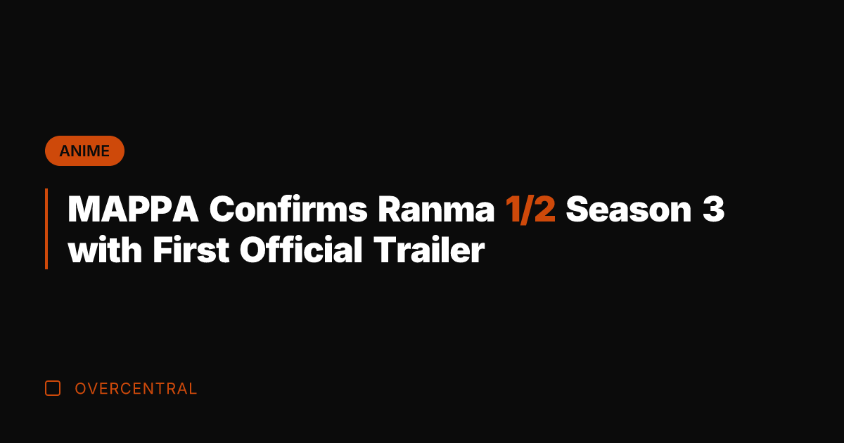 MAPPA Confirms Ranma 1/2 Season 3 with First Official Trailer