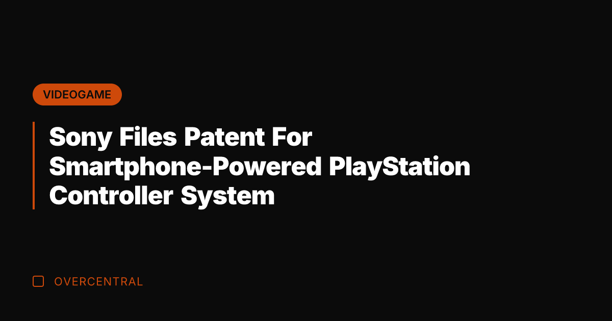 Sony Files Patent For Smartphone-Powered PlayStation Controller System