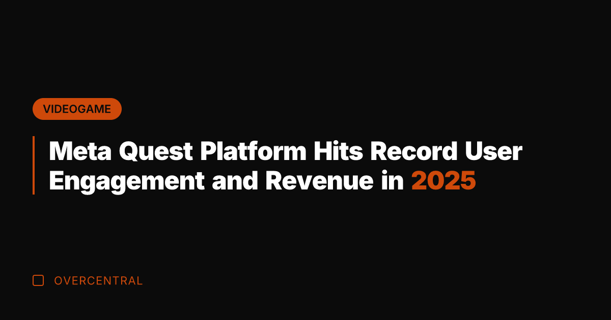 Meta Quest Platform Hits Record User Engagement and Revenue in 2025