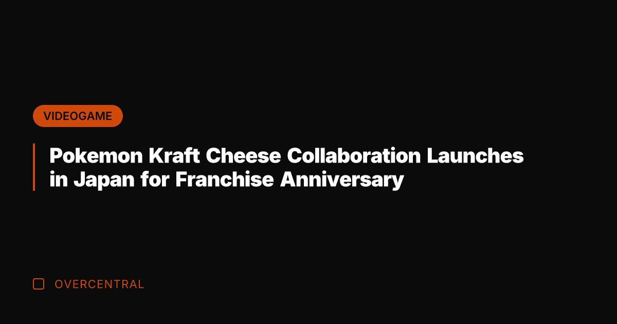 Pokemon Kraft Cheese Collaboration Launches in Japan for Franchise Anniversary