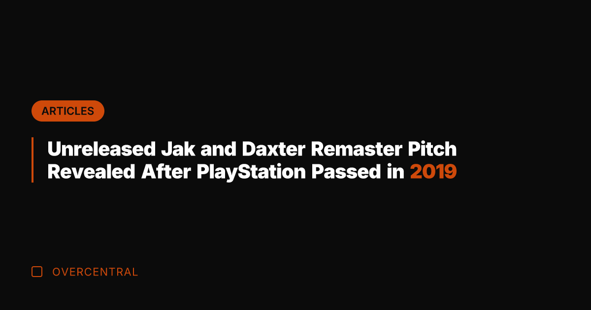 Unreleased Jak and Daxter Remaster Pitch Revealed After PlayStation Passed in 2019