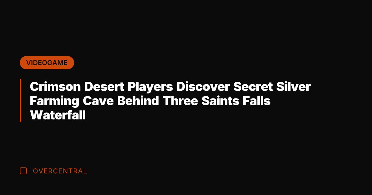 Crimson Desert Players Discover Secret Silver Farming Cave Behind Three Saints Falls