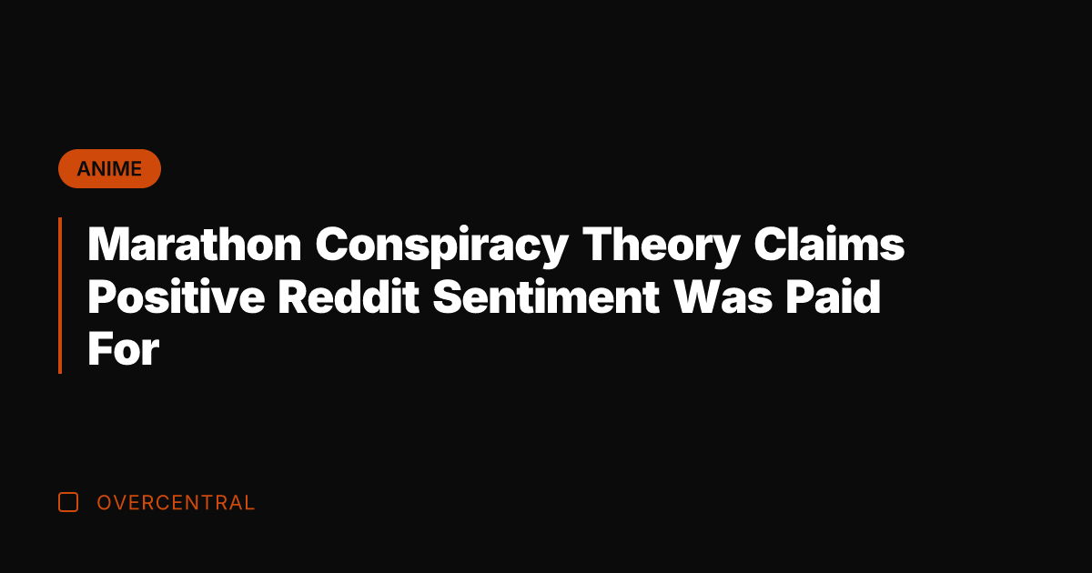 Marathon Conspiracy Theory Claims Positive Reddit Sentiment Was Paid For