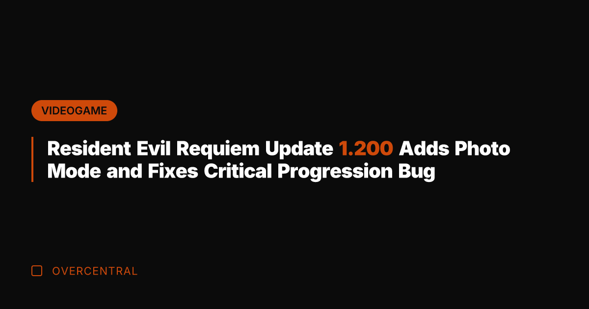 Resident Evil Requiem Update 1.200 Adds Photo Mode and Fixes Critical Progression