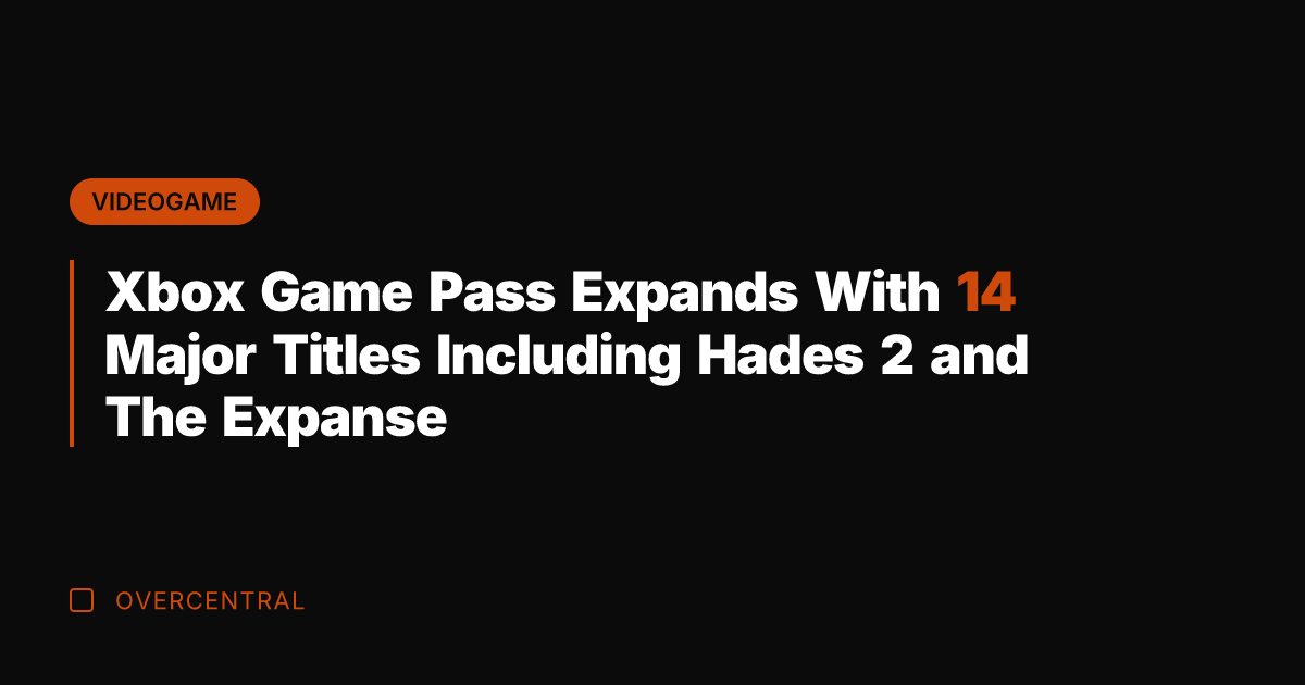 Xbox Game Pass Expands With 14 Major Titles Including Hades 2 and