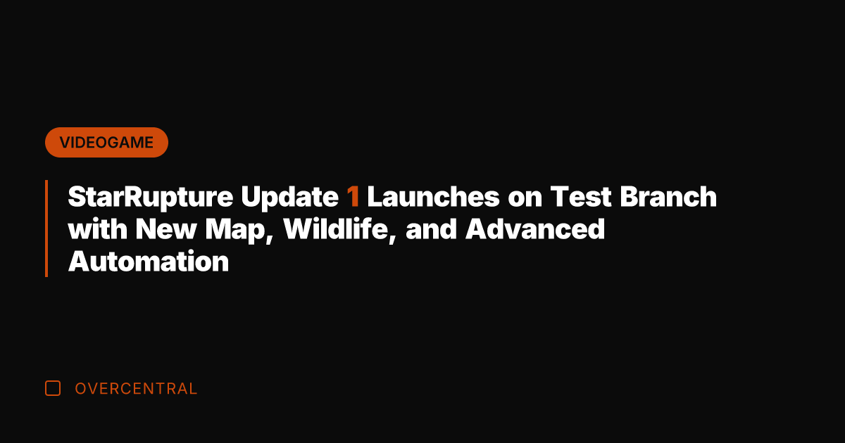 StarRupture Update 1 Launches on Test Branch with New Map, Wildlife, and