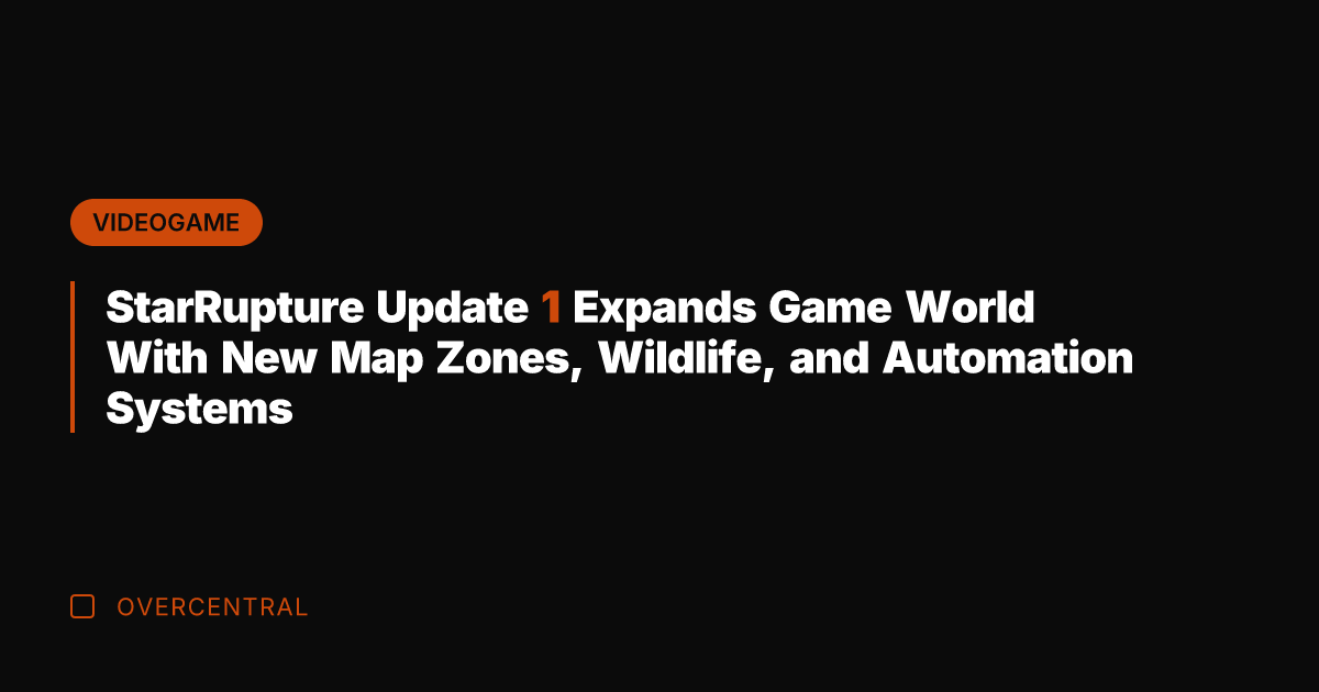 StarRupture Update 1 Expands Game World With New Map Zones, Wildlife, and