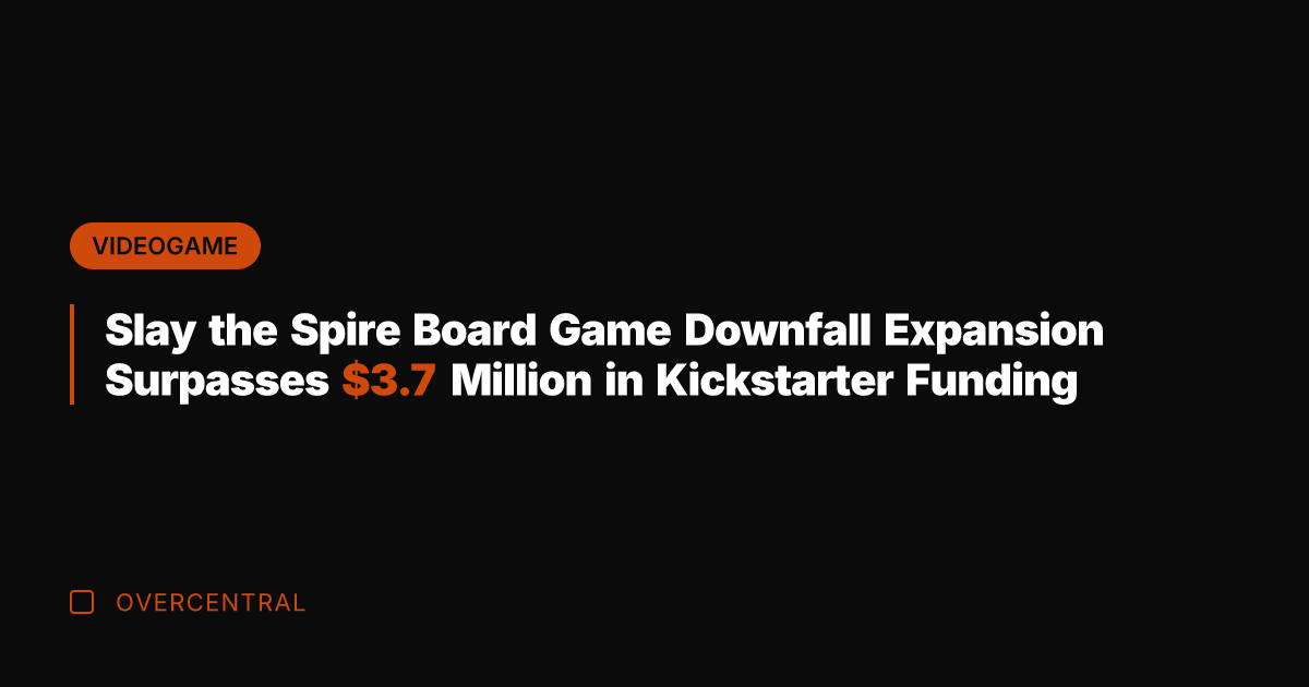 Slay the Spire Board Game Downfall Expansion Surpasses .7 Million in Kickstarter