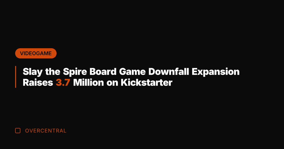 Slay the Spire Board Game Downfall Expansion Raises 3.7 Million on Kickstarter