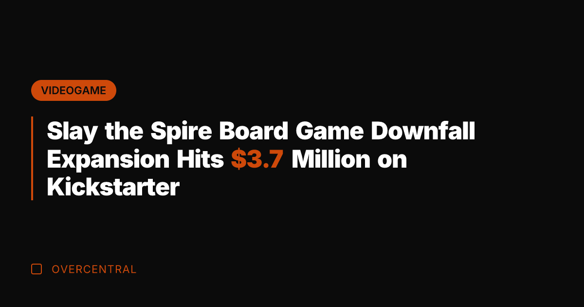 Slay the Spire Board Game Downfall Expansion Hits .7 Million on Kickstarter