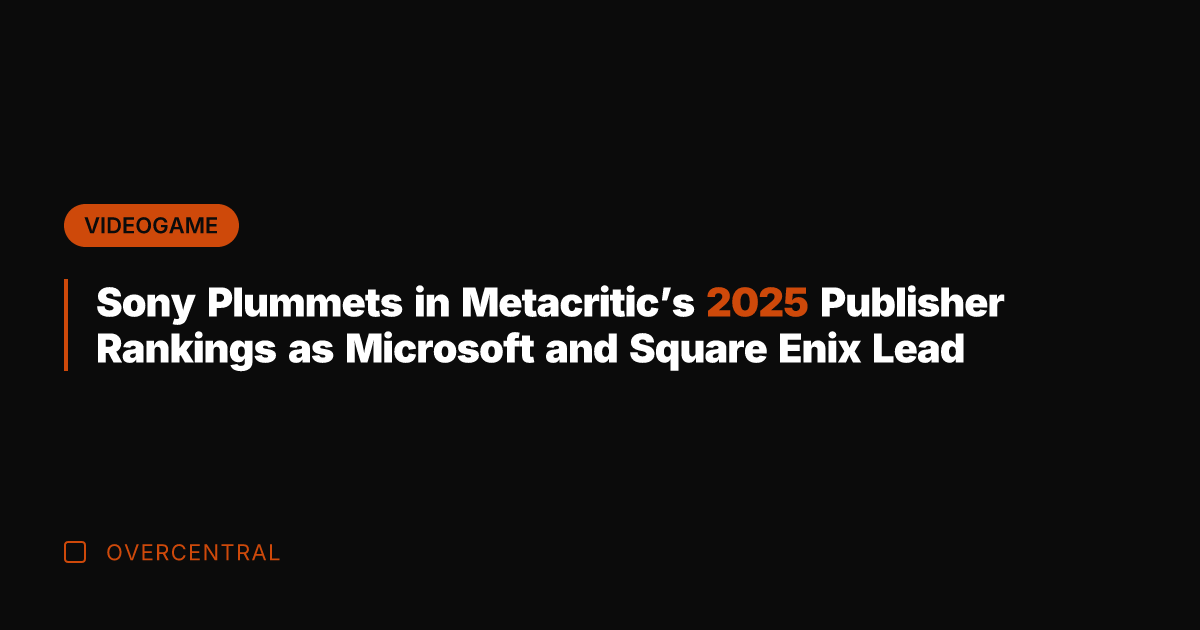 Sony Plummets in Metacritic's 2025 Publisher Rankings as Microsoft and Square Enix