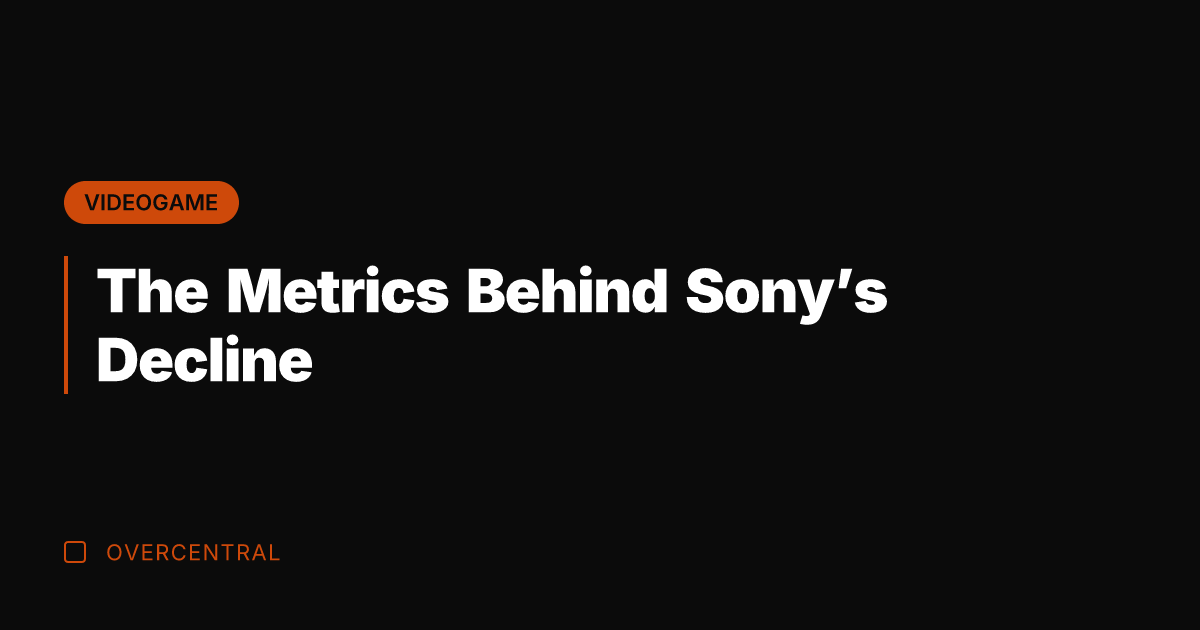The Metrics Behind Sony's Decline
