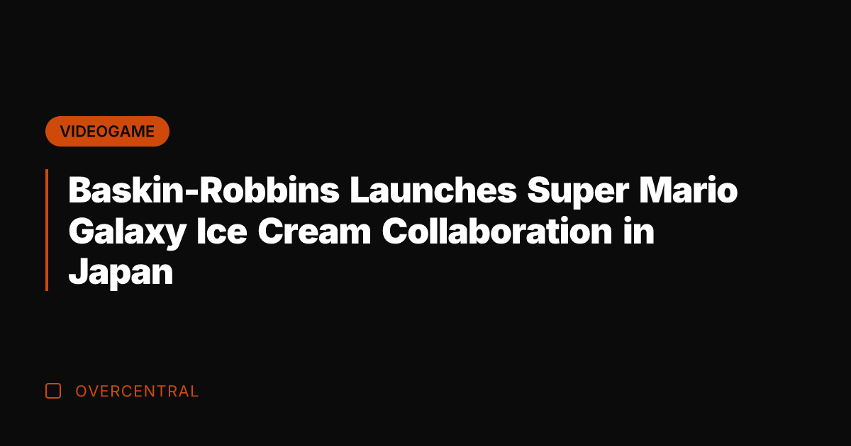 Baskin-Robbins Launches Super Mario Galaxy Ice Cream Collaboration in Japan