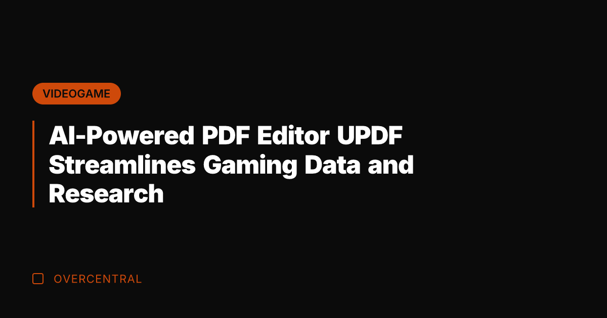 AI-Powered PDF Editor UPDF Streamlines Gaming Data and Research
