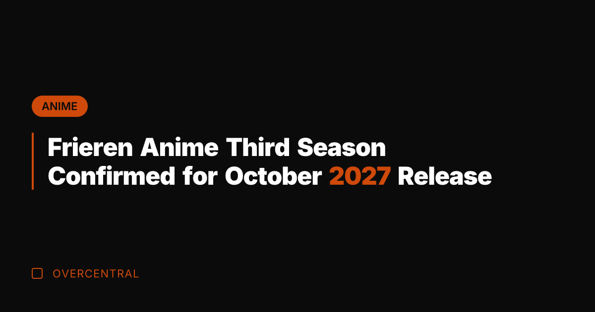 Frieren Anime Third Season Confirmed for October 2027 Release