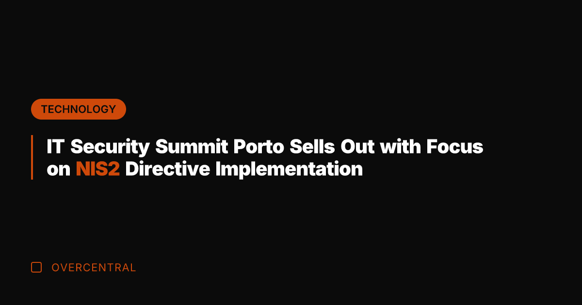 IT Security Summit Porto Sells Out with Focus on NIS2 Directive Implementation