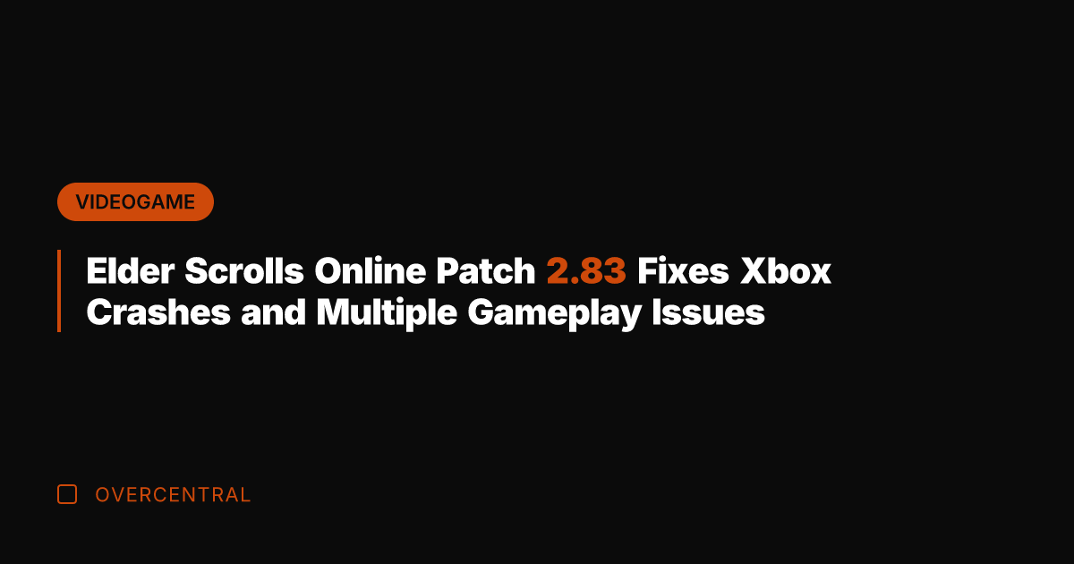 Elder Scrolls Online Patch 2.83 Fixes Xbox Crashes and Multiple Gameplay Issues