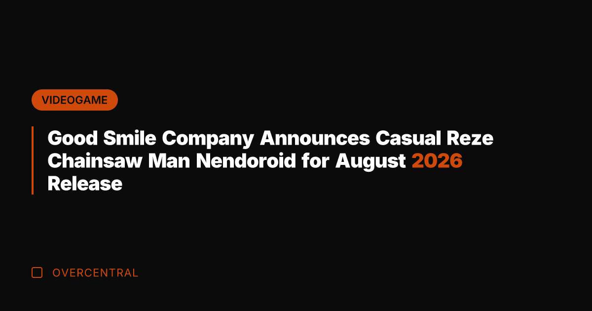 Good Smile Company Announces Casual Reze Chainsaw Man Nendoroid for August 2026