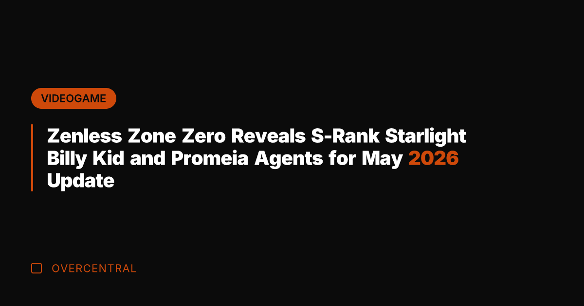 Zenless Zone Zero Reveals S-Rank Starlight Billy Kid and Promeia Agents for