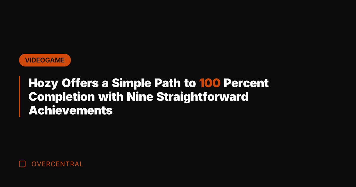 Hozy Offers a Simple Path to 100 Percent Completion with Nine Straightforward