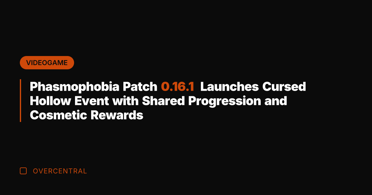 Phasmophobia Patch 0.16.1 Launches Cursed Hollow Event with Shared Progression and Cosmetic