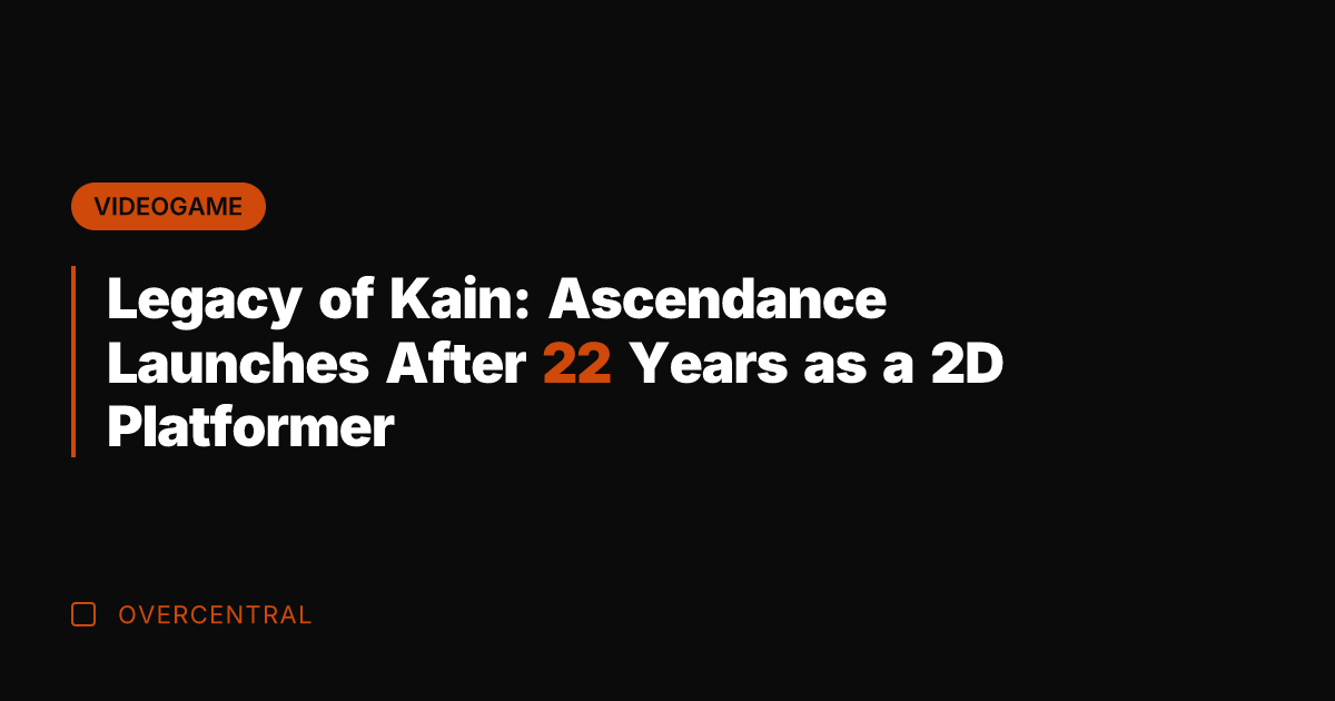 Legacy of Kain: Ascendance Launches After 22 Years as a 2D Platformer