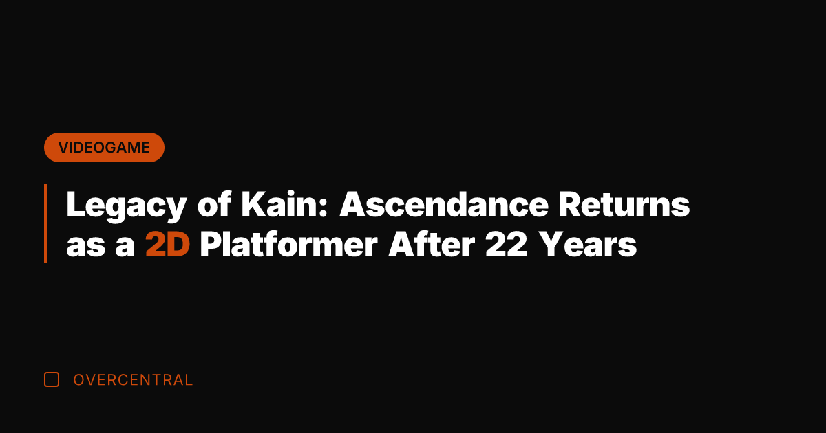Legacy of Kain: Ascendance Returns as a 2D Platformer After 22 Years